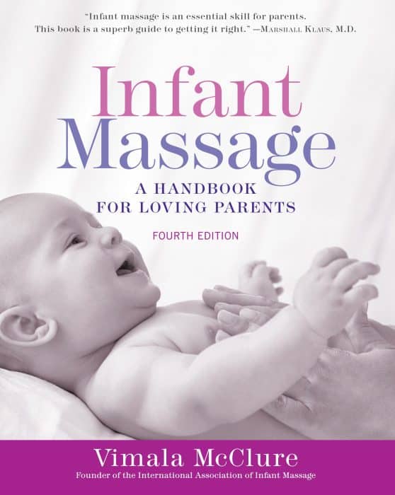 A Handbook for Loving Parents: Infant Massage (Fourth Edition)