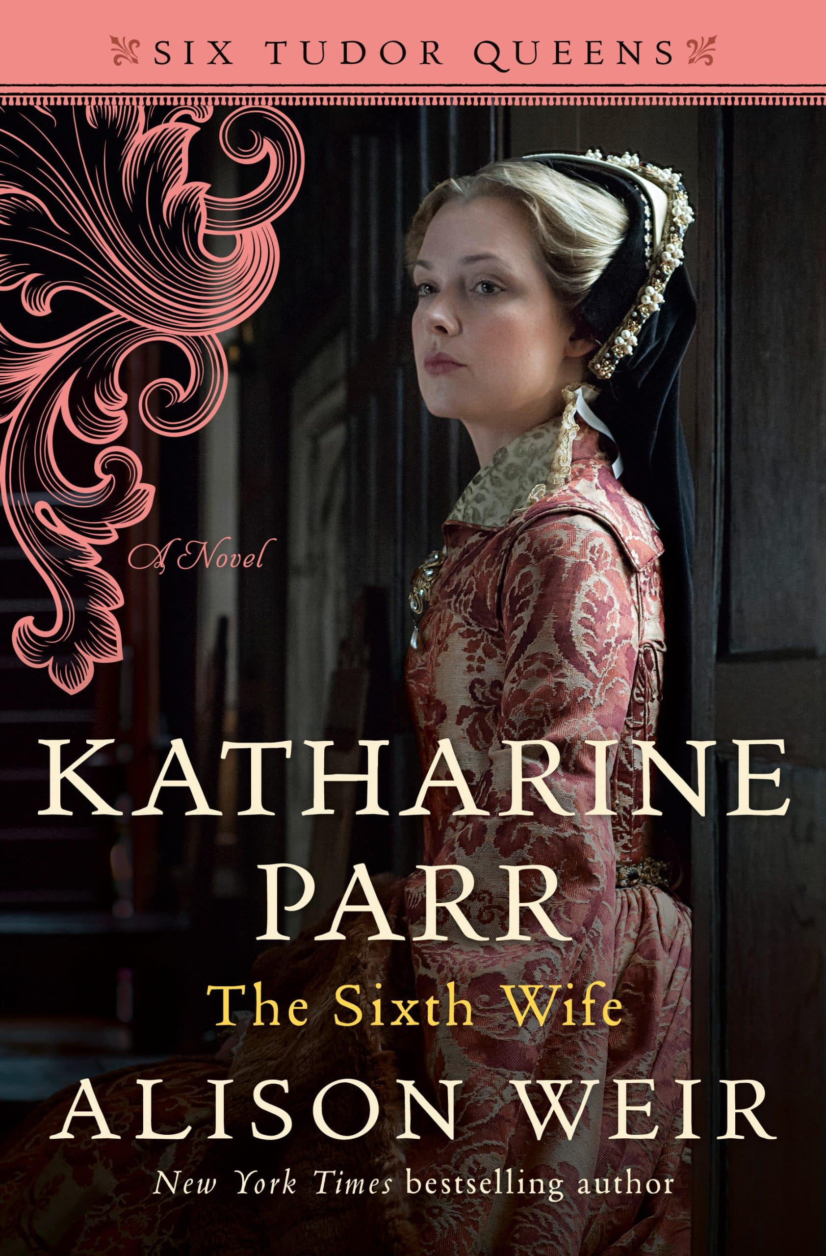 9781101966631 Katharine Parr, The Sixth Wife: A Novel