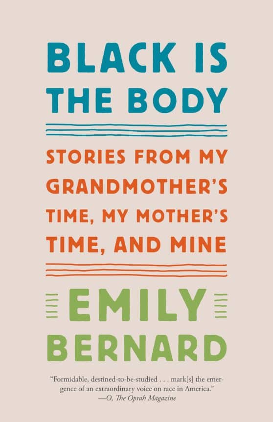 Stories from My Grandmother's Time, My Mother's Time, and Mine: Black Is the Body