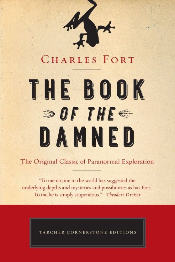 The Original Classic of Paranormal Exploration: The Book of the Damned