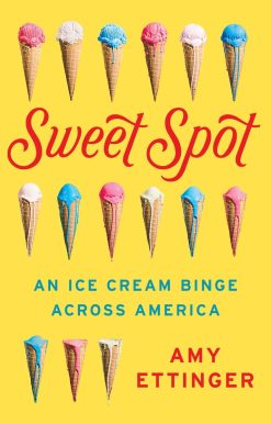 An Ice Cream Binge Across America: Sweet Spot