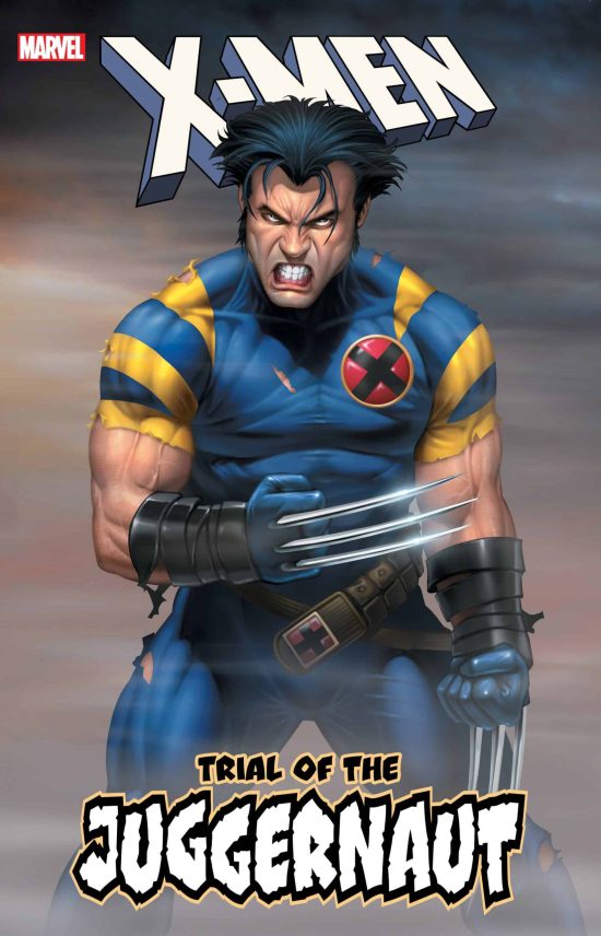X-MEN: TRIAL OF THE JUGGERNAUT