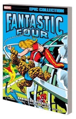 FANTASTIC FOUR EPIC COLLECTION: ANNIHILUS REVEALED