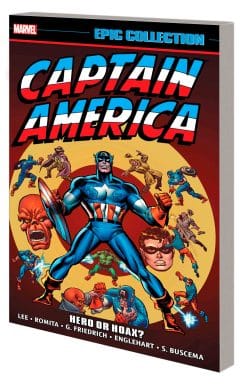 CAPTAIN AMERICA EPIC COLLECTION: HERO OR HOAX? [NEW PRINTING]