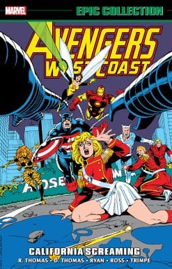 AVENGERS WEST COAST EPIC COLLECTION: CALIFORNIA SCREAMING