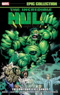 INCREDIBLE HULK EPIC COLLECTION: THE LONE AND LEVEL SANDS