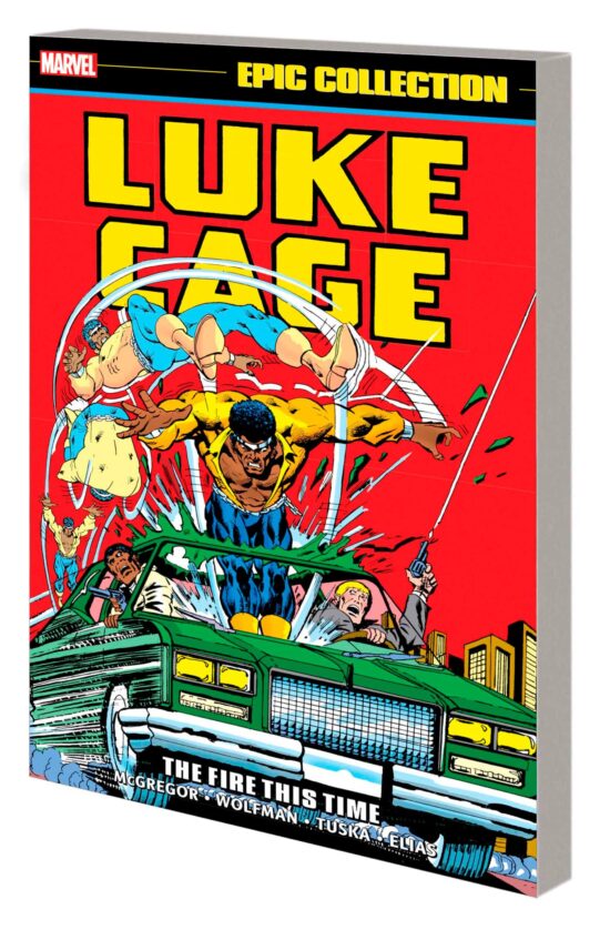 LUKE CAGE EPIC COLLECTION: THE FIRE THIS TIME: