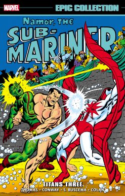 NAMOR THE SUB-MARINER EPIC COLLECTION: TITANS THREE