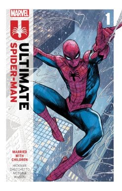 ULTIMATE SPIDER-MAN BY JONATHAN HICKMAN VOL. 1: MARRIED WITH CHILDREN