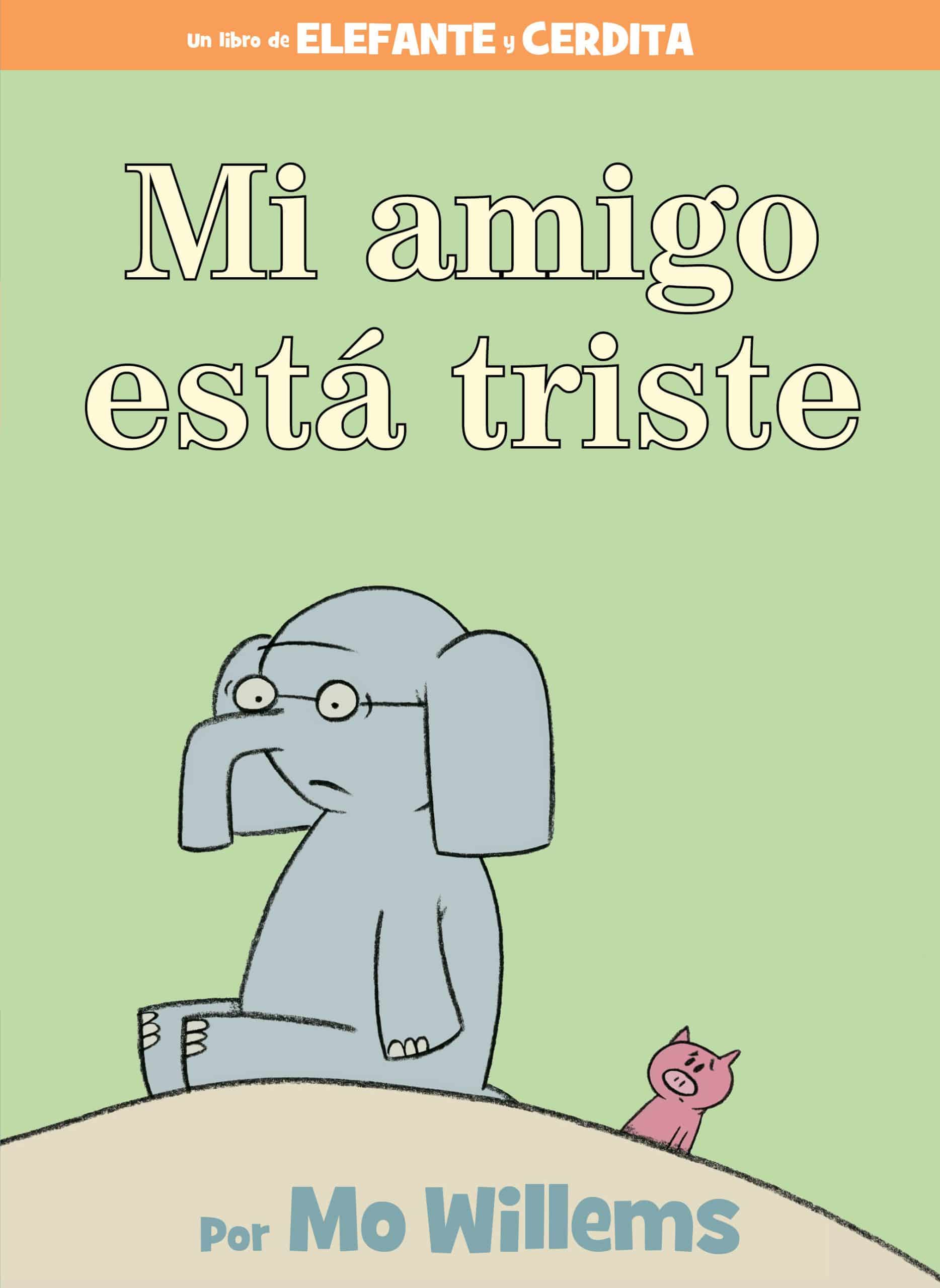 Mi amigo está triste-Spanish Edition
