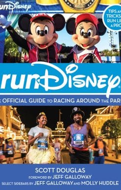 RunDisney: The Official Guide to Racing Around the Parks