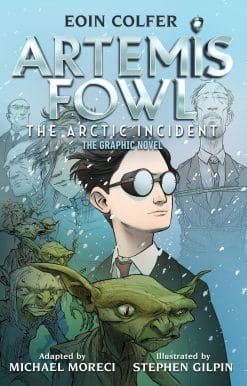Eoin Colfer: Artemis Fowl: The Arctic Incident: The Graphic Novel-Graphic Novel, The