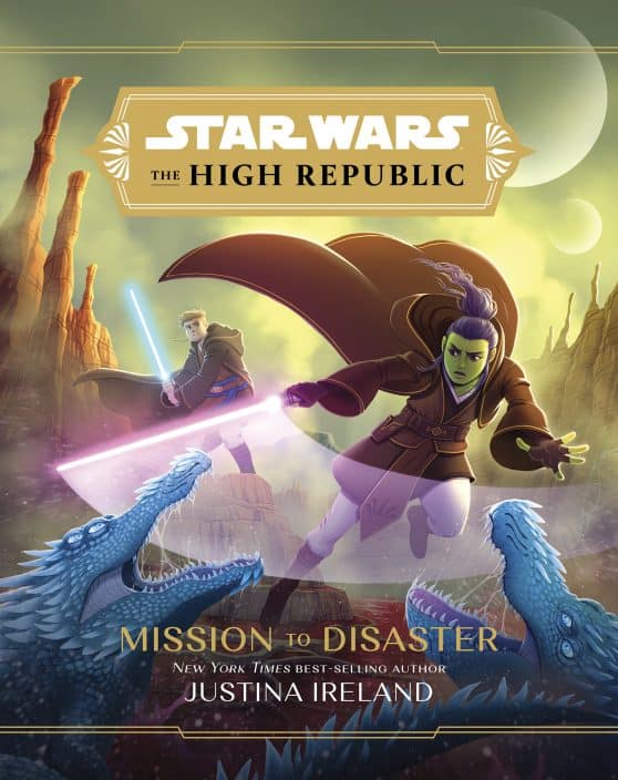 Star Wars: The High Republic:: Mission to Disaster: