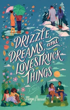 Drizzle, Dreams, and Lovestruck Things