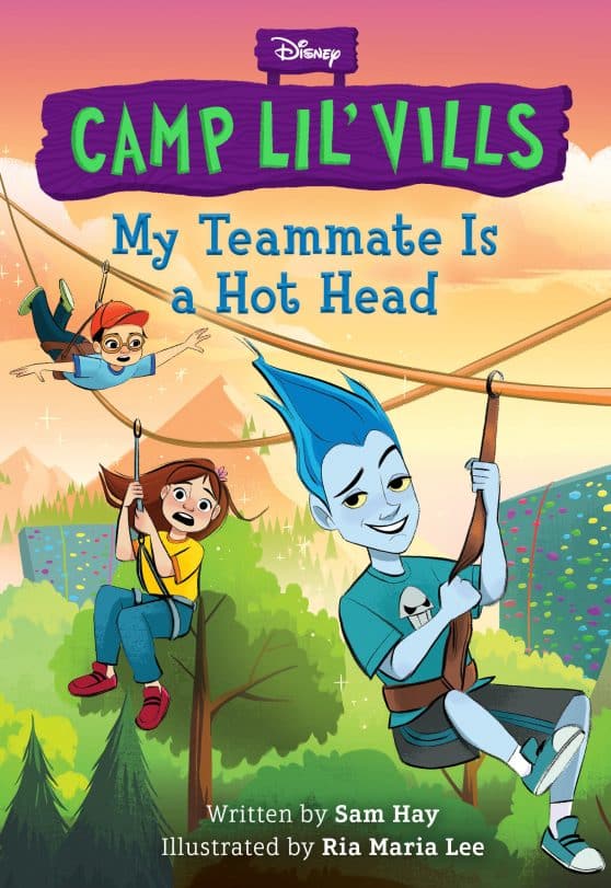 My Teammate Is a Hot Head (Disney Camp Lil Vills, Book 2):