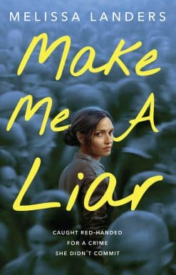 Make Me a Liar: