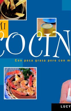 De mi cocina / From My Kitchen
