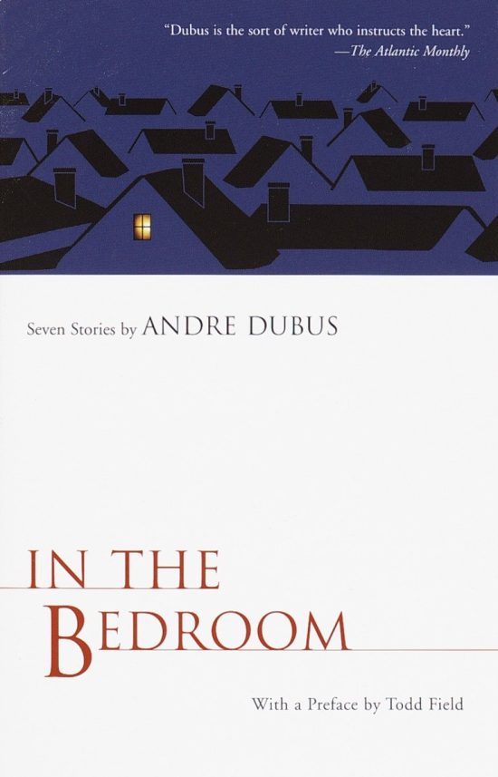 Seven Stories by Andre Dubus: In the Bedroom