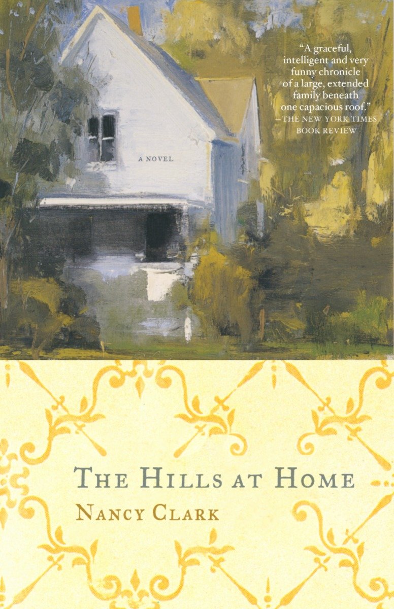 9781400030965 The Hills at Home: A Novel