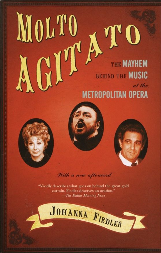 Molto Agitato: The Mayhem Behind the Muisc at the Metropolitan Opera