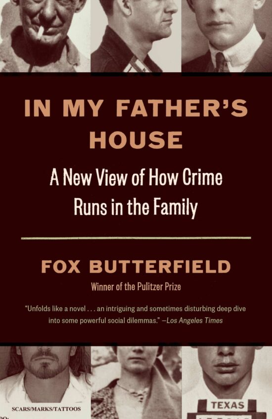 A New View of How Crime Runs in the Family: In My Father's House