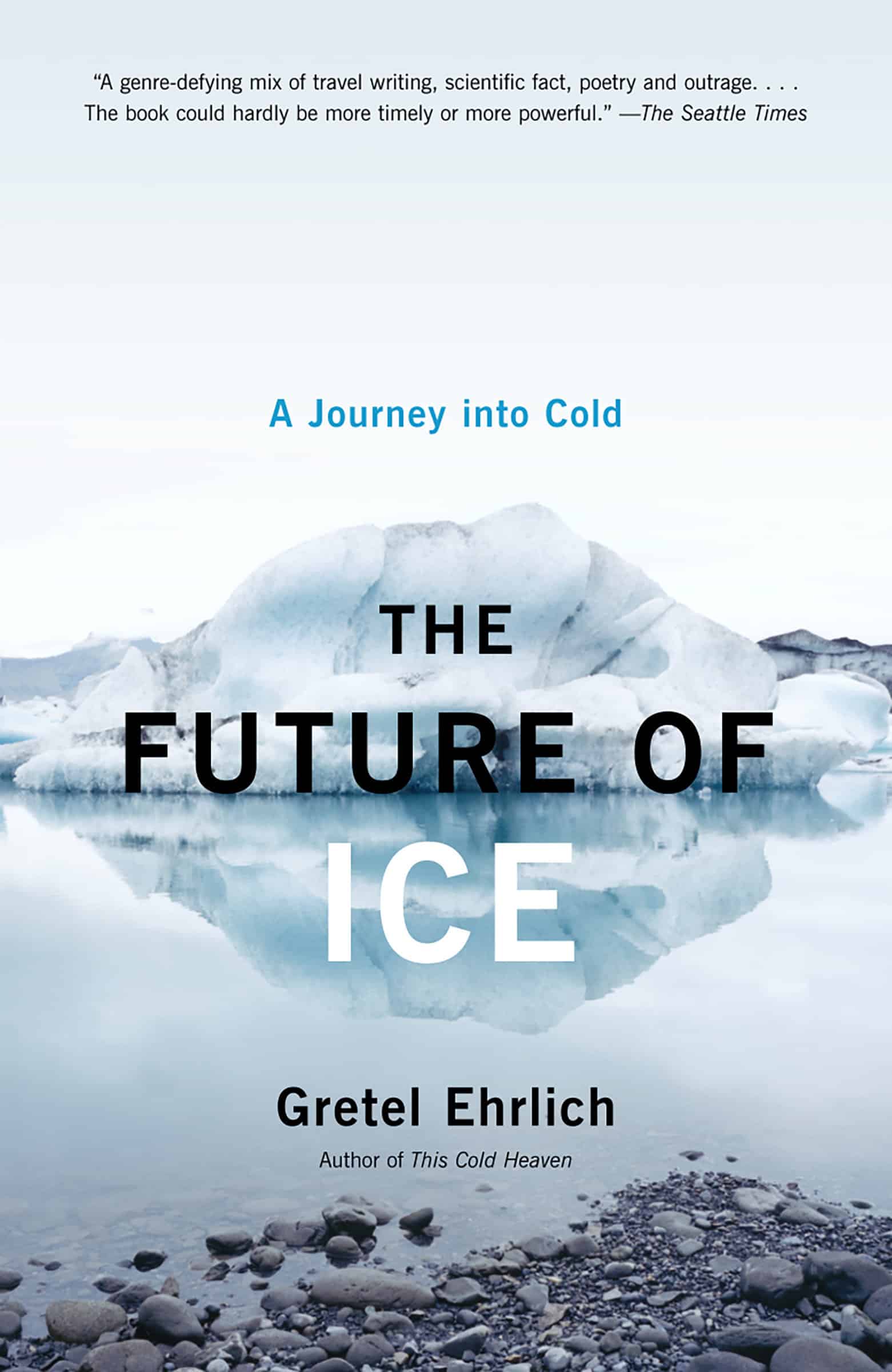 9781400034352 The Future of Ice: A Journey Into Cold