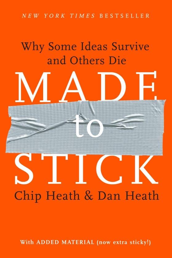 Why Some Ideas Survive and Others Die: Made to Stick