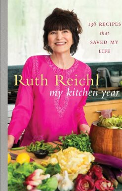 My Kitchen Year: 136 Recipes That Saved My Life: A Cookbook
