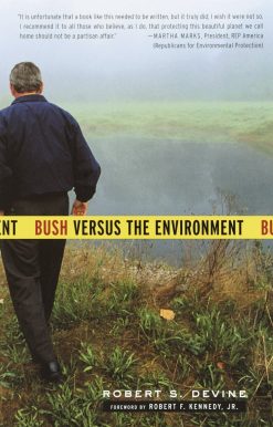 Bush Versus the Environment