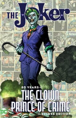 The Joker: 80 Years of the Clown Prince of Crime The Deluxe Edition