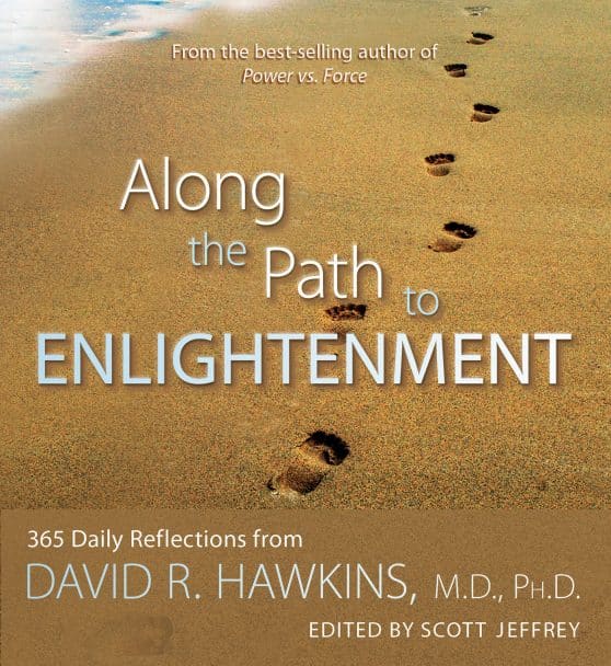 365 Daily Reflections from David R. Hawkins: Along the Path to Enlightenment