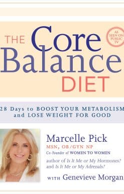 The Core Balance Diet: 28 Days to Boost Your Metabolism and Lose Weight for Good