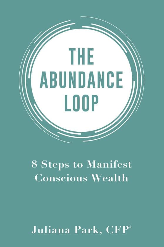 8 Steps to Manifest Conscious Wealth: The Abundance Loop
