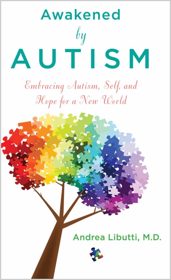 Embracing Autism, Self, and Hope for a New World: Awakened by Autism