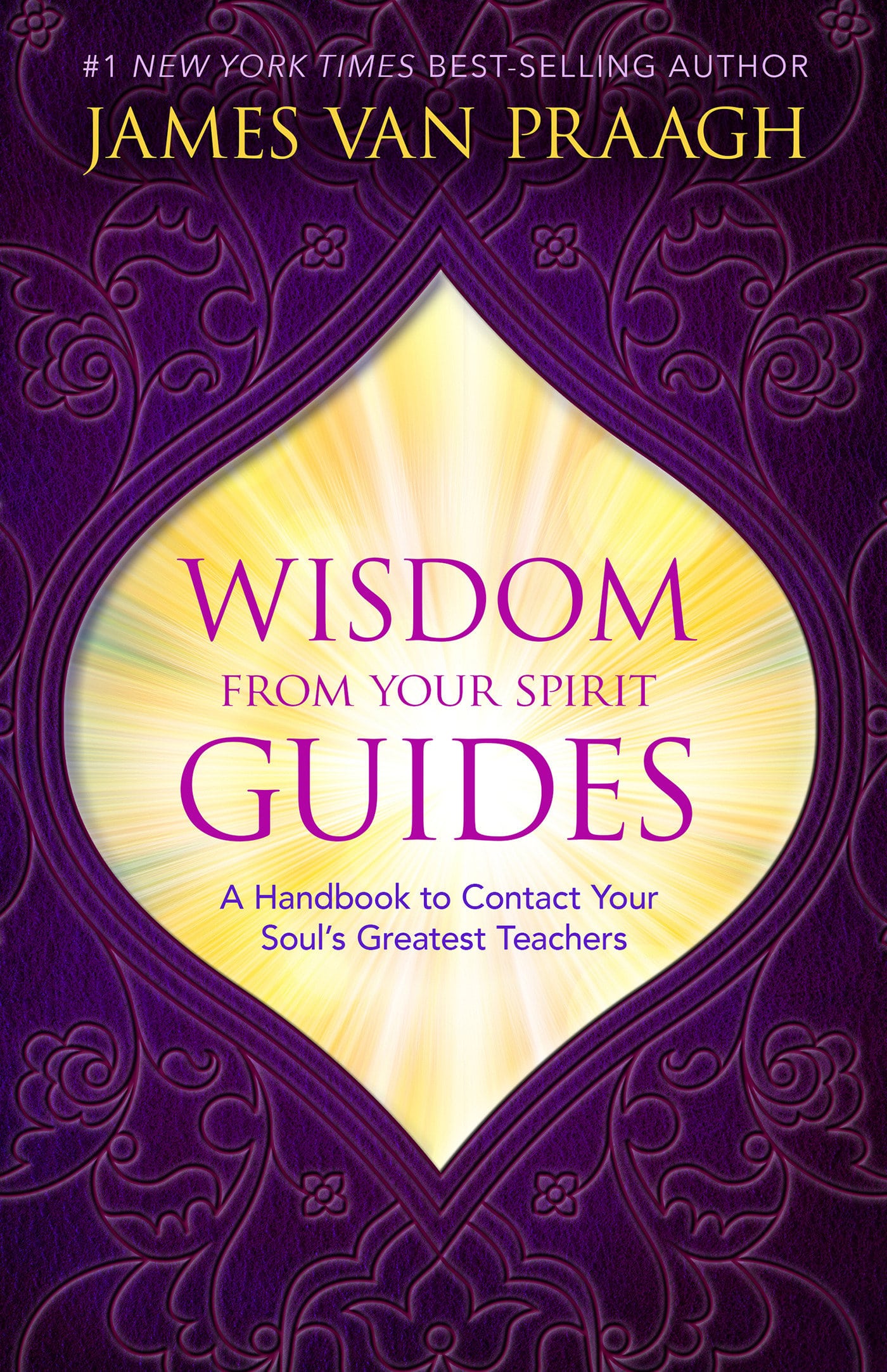 9781401951399 Wisdom from Your Spirit Guides: A Handbook to Contact Your Soul's Greatest Teachers