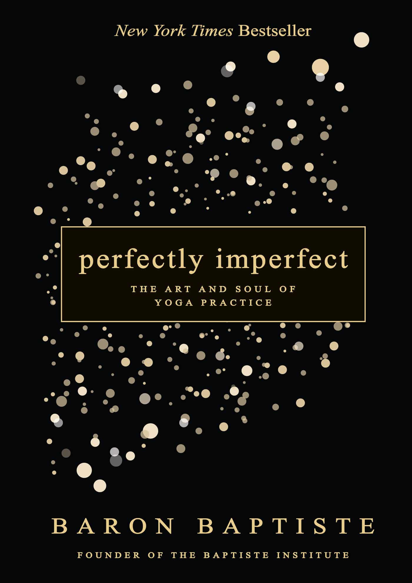 9781401951795 Perfectly Imperfect: The Art and Soul of Yoga Practice