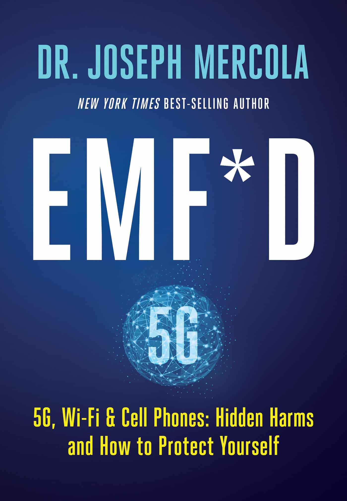 9781401962241 EMF*D: 5G, Wi-Fi & Cell Phones: Hidden Harms and How to Protect Yourself