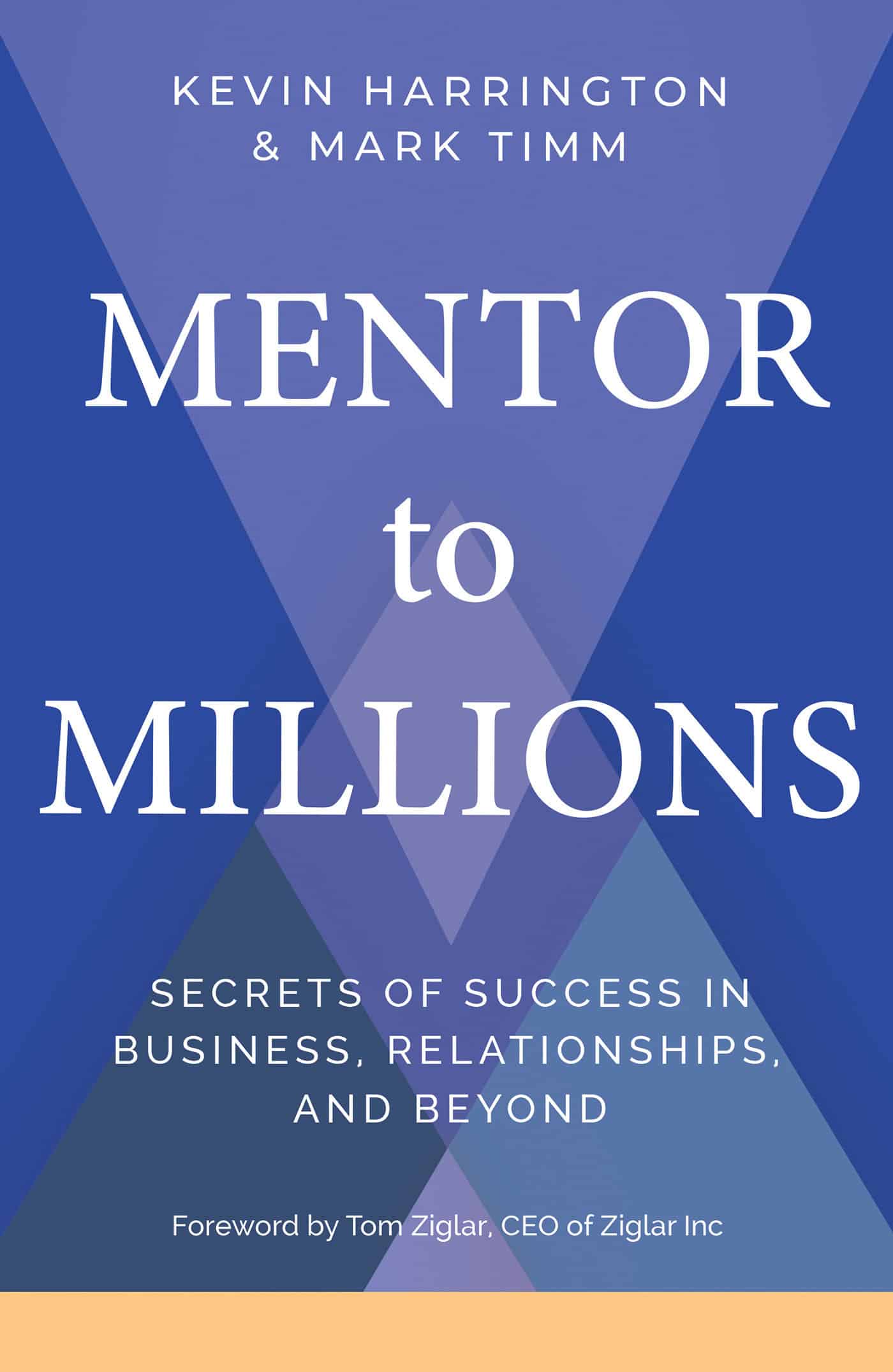 9781401970611 Mentor to Millions: Secrets of Success in Business, Relationships, and Beyond