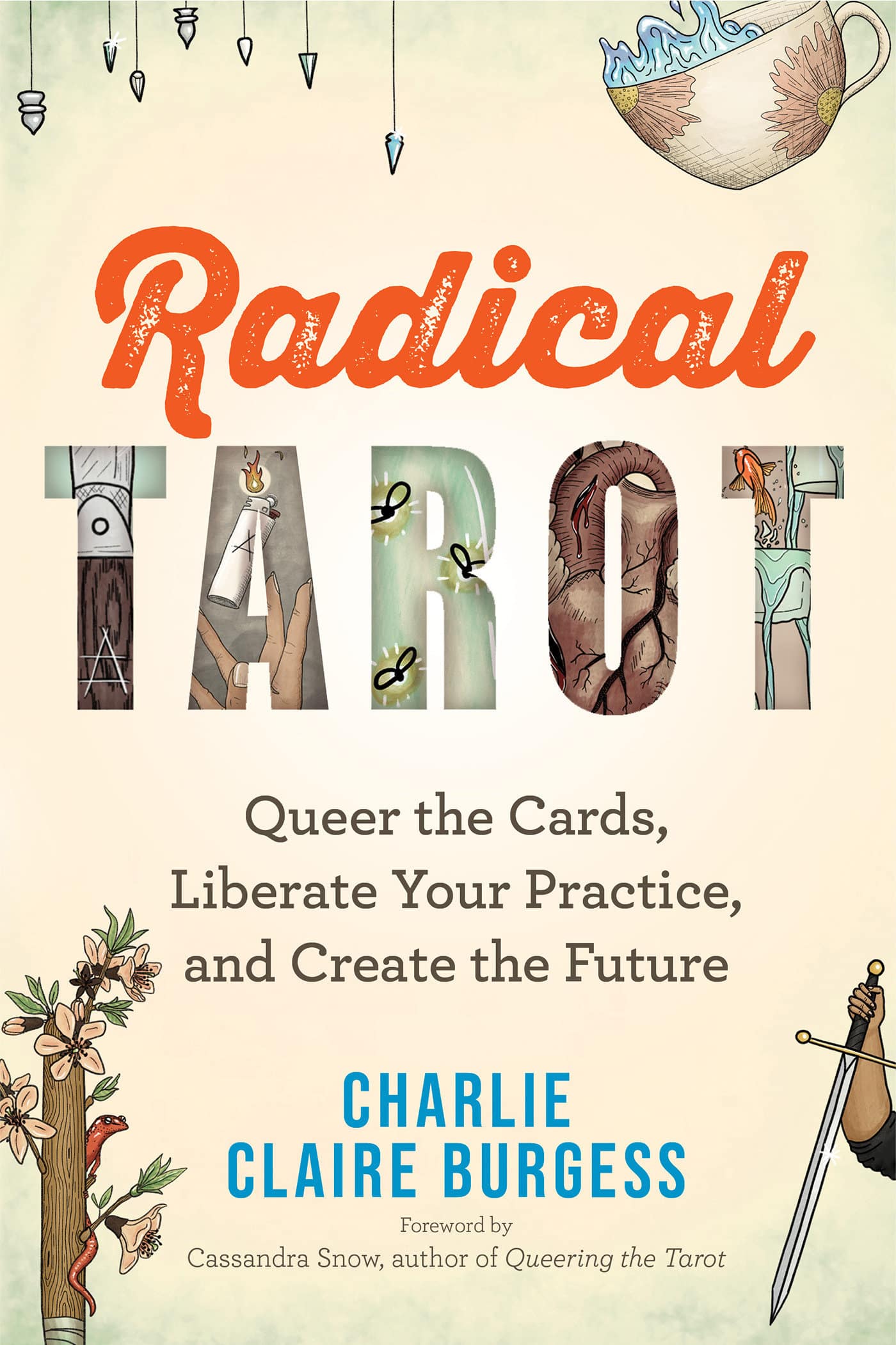 9781401971472 Radical Tarot: Queer the Cards, Liberate Your Practice, and Create the Future