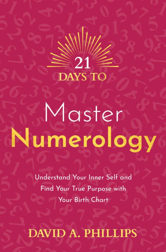Understand Your Inner Self and Find Your True Purpose with Your Birth Chart: 21 Days to Master Numerology
