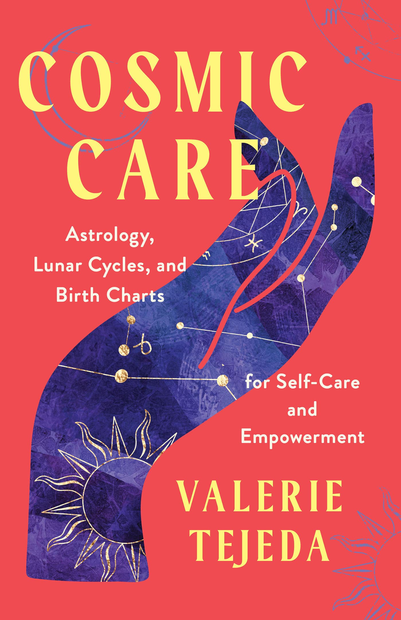 9781401974503 Cosmic Care: Astrology, Lunar Cycles, and Birth Charts for Self-Care and Empowerment
