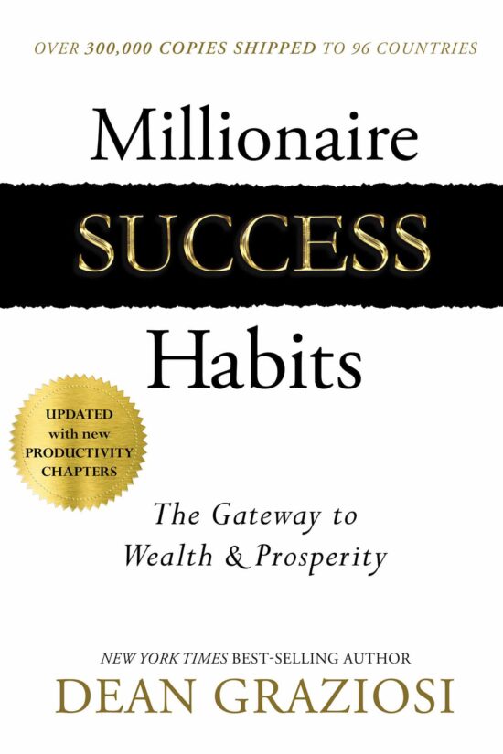 The Gateway to Wealth & Prosperity: Millionaire Success Habits