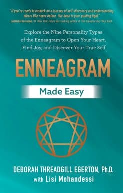 Explore the Nine Personality Types of the Enneagram to Open Your Heart, Find Joy, and Discover Your True Self: Enneagram Made Easy
