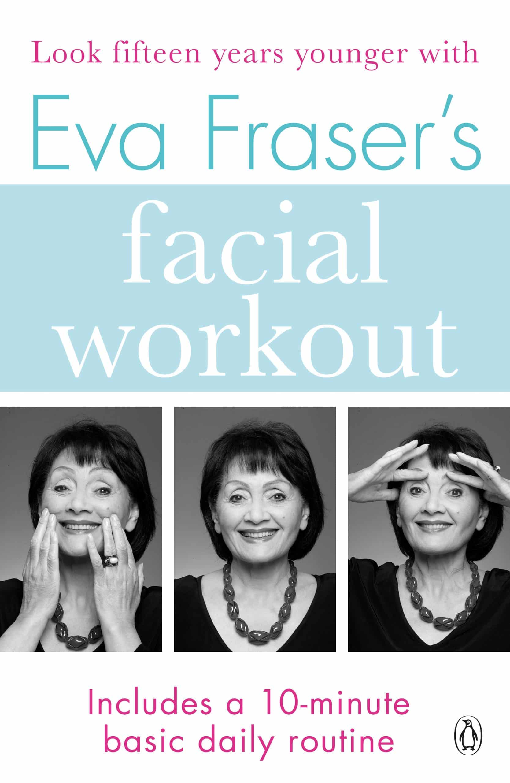 9781405933087 Eva Fraser's Facial Workout