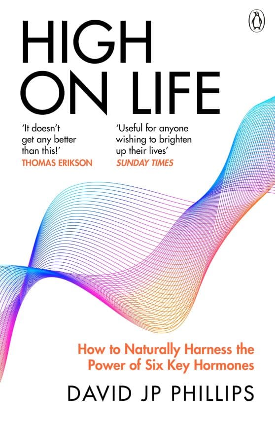 High on Life: How to naturally harness the power of six key hormones and revolutionise yourself