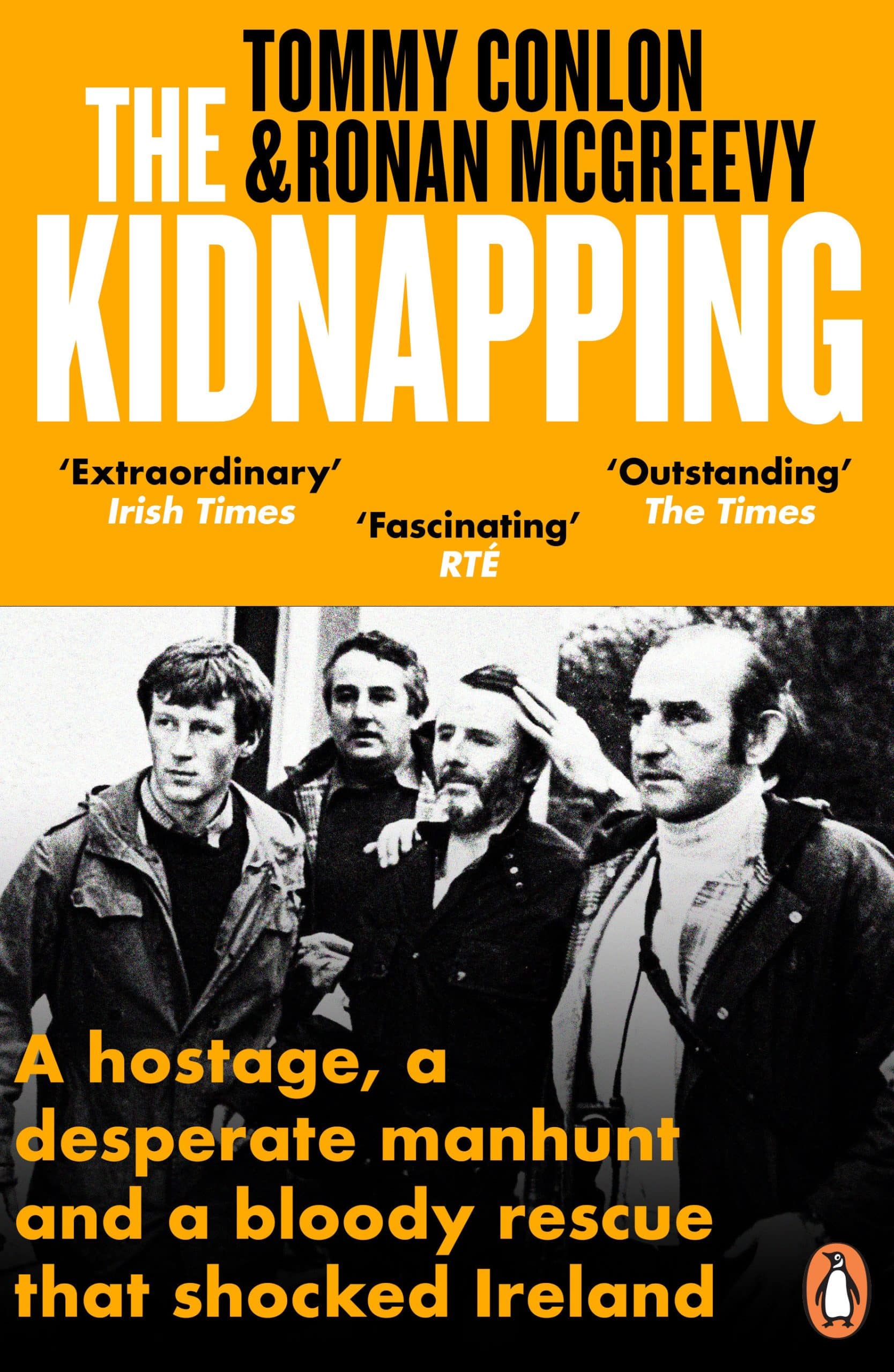 9781405959018 The Kidnapping: An Abduction, a Bloody Rescue and a Manhunt that Shocked Ireland