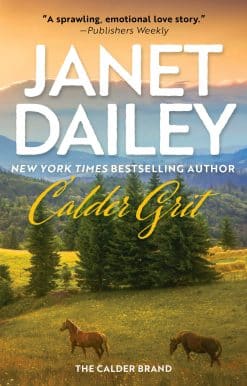 Calder Grit: A Sweeping Historical Ranching Dynasty Novel
