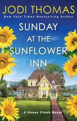 Sunday at the Sunflower Inn: A Heartwarming Texas Love Story