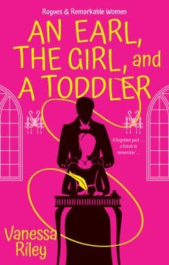 An Earl, the Girl, and a Toddler: A Remarkable and Groundbreaking Multi-Cultural Regency Romance Novel