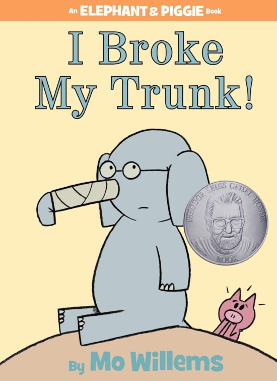 I Broke My Trunk!-An Elephant and Piggie Book: